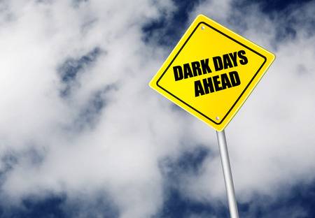 33942027-dark-days-ahead-sign.jpg